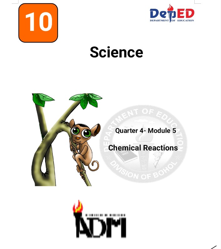 Science 10:Quarter 4 Module 5: Chemical Reactions