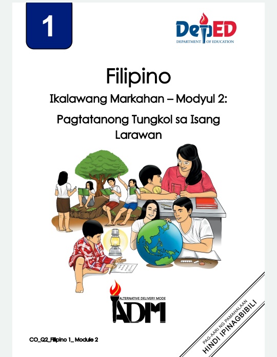 Filipino 1_Quarter2_Module2:Pagtatanong Tungkol sa Isang Larawan