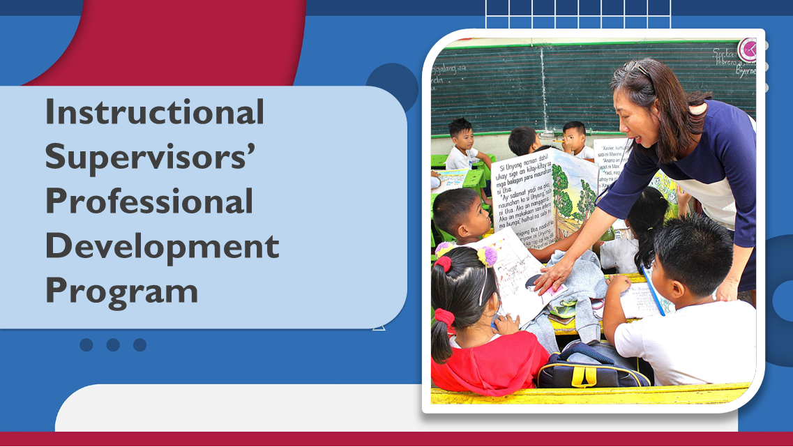 Instructional Supervisors’ Professional Development Programs (ISPD): Leadership Training: Strengthening Learning Conditions for Early Literacy Instructions